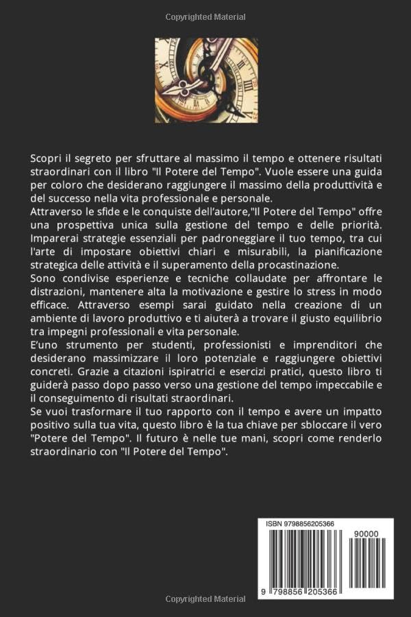 Il potere del tempo, Trasforma le tue Giornate e Raggiungi Risultati Straordinari